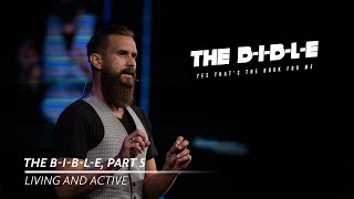 The B-I-B-L-E, part 5: Living and Active I JOSH VIA