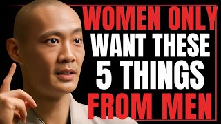 Women Don't Care About What You Do For Them - They Only Want These 5 Things | SHI HENG YI WISDOM