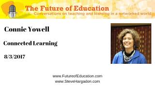 Connie Yowell: Connected Learning