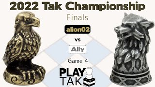 alion02 vs Ally - 2022 Tak Championship - FINALS Game 4 - Live Commentary