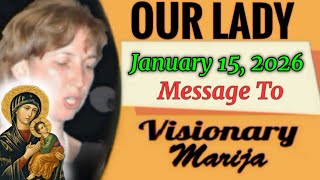 Our Lady's Extraordinary Message To Marija January 15, 2026 | Medjugorje Message