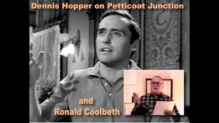 Dennis Hopper on Petticoat Junction and Ronald Coolbeth
