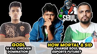 GodL 16 Kills Domination | How Mortal & Sid Change Soul Esports Future?