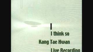 Kang Tae Hwan - 来歴諦念