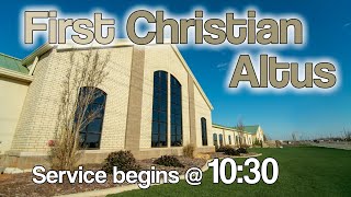 First Christian Church - Altus Live Stream