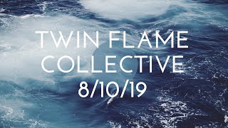 Twin Flame Collective 7/10/19 Just go with the flow! More is going on than you think.