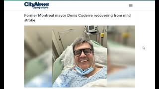 Former mayor of Montreal Denis Coderre Struck by mild Stroke...