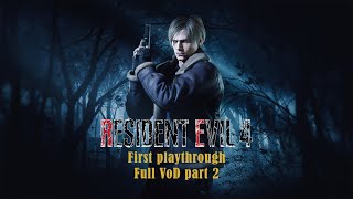 Resident Evil 4 | First playthrough | Full VOD part 2