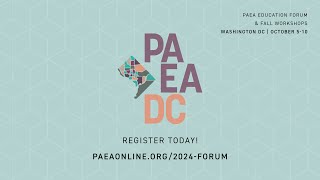 2024 PAEA Education Forum and Fall Workshops Registration Now Open