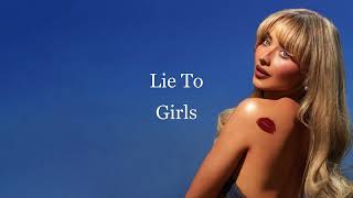 Sabrina Carpenter - Lie To Girls (432hz)