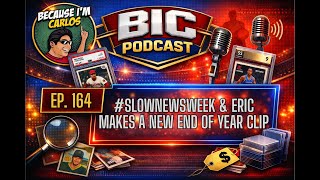 #SlowNewsWeek & Eric makes a New End of Year Clip | BIC 164