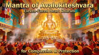 Mani Monlam Prayer — Eleven-Faced Avalokiteshvara | Tibetan Monks Mantra for Compassion