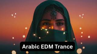 Oasis Trance Flow | Arabic EDM Drop 2025 💫 Mystical Club Nights | Arabesque Vibes