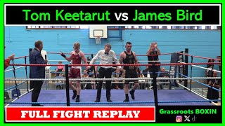 Tom Keetarut vs James Bird  - FULL FIGHT - Mile Oak: Sussex vs Surrey (05/04/25)