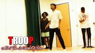 Troop - All I Do Is Think Of You | Dance Tribute
