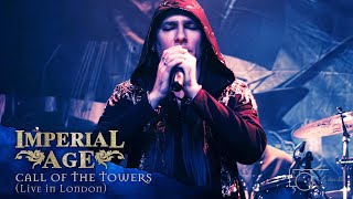 IMPERIAL AGE - Call of the Towers (Live in London)