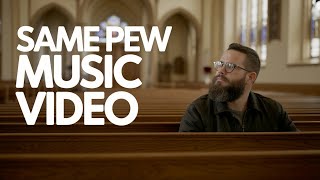 Sitting in the same Pew Music Video