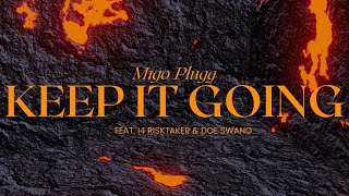 Migo Plugg - Keep It Going feat. i4 Risktaker & Doe Swang