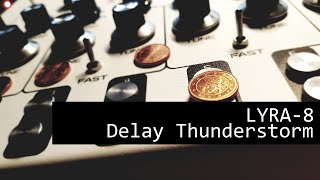 LYRA-8 Thunderstorm