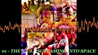The S.L.I. ~  SCREAMINGIN TOSPACE