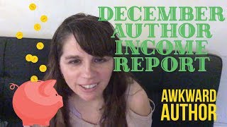 December Author Income Report (Awkward Author 52)