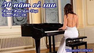 Karaoke 50 Năm Về Sau Tone Nữ | ThuanSd Official