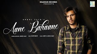 New Punjabi Songs 2022 I Aane Bahaane I Anmol Salh I Gavin Beats I Latest Punjabi Songs 2022