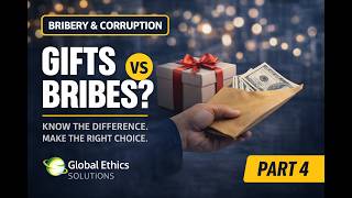 Bribery & Corruption Awareness Training | Business Gifts and Bribes | Part 4