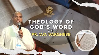 THEOLOGY OF GOD'S WORD- SESSION 3| PR. V.O. VARGHESE