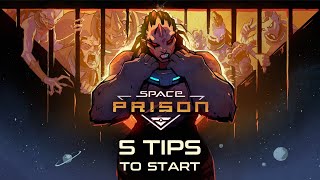Space Prison - 5 tips to start