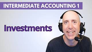 IFA42 – Accounting for Investments Explained – Intermediate Accounting