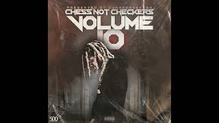 CHESS NOT CHECKERS VOLUME 10 - PRESENTED BY DJHARDWORK734