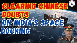 Gunners Shot Clips : Clearing Chinese Doubts on India's Space Docking / Lt Gen P R Shankar
