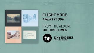 Flight Mode - Twentyfour