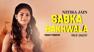 Sabka Rakhwala || Motivational Song || Nitika Jain || iSur Studios Dharmik