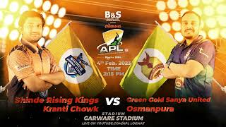 Lokmat APL - Shinde Rising Kings VS Green Gold Sanya United