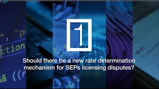 Should there be a new rate determination mechanism for SEPs licensing disputes?