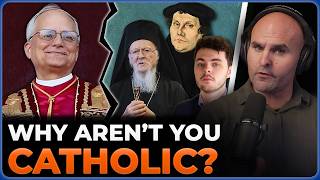 Why Aren't You Catholic? w/ @Dr-Karlo
