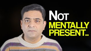Why being not Present Leads to Failures?