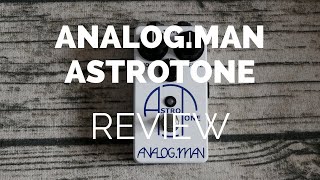 Review: Analog.man Astrotone Fuzz Guitar Pedal