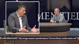 FENOMEN TJEDNA - MIKI BRATANIĆ: "Ako mogu majice s petokrakom i Titovim likom, onda može sve!"