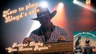 Lloyd soars up the fretboard on this Amber Digby tune E9 pedal steel