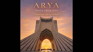 Nightingale (Morgh e Sahar) - ARYA: Songs from Iran (Demo V1)