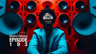 Mohi Nikoo -  Time To Trance Episode 193 ( @TimeToTranceRadioShow )