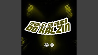 Medley as Braba do Kalzin