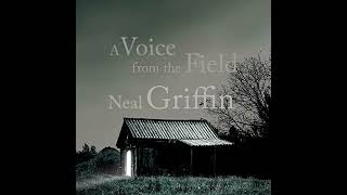Voice from the Field Audiobook by Neal Griffin