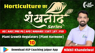 Plant growth regulators (Harmons) L-10 | ASP Jaipur | Agriculture competitive exams preparation |
