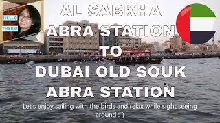 DUBAI TRAVEL: Dubai Creek: Abra Sailing || Al Sabkha to Dubai Old Souk || Birds flying around