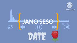 DATE 🌹 JANO SESO OFFICIAL AUDIO lyrical model