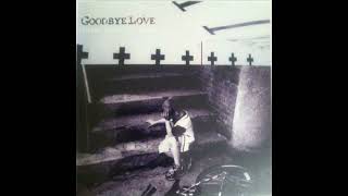 Goodbye Love - This Life Or Bust (2000) [ex-I Have Dreams]